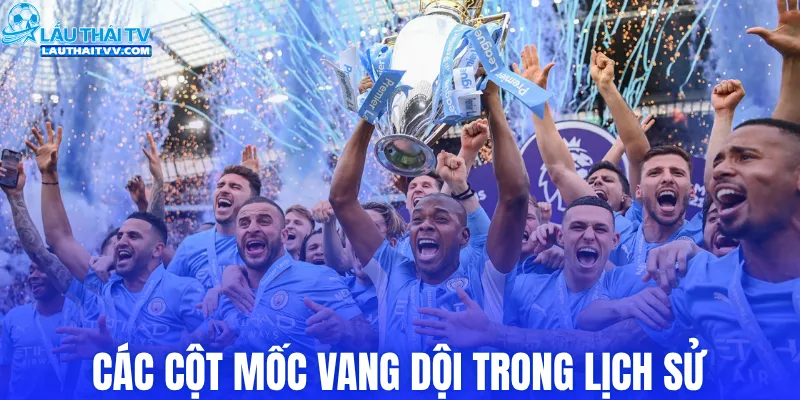 Các cột mốc vang dội trong lịch sử Manchester City