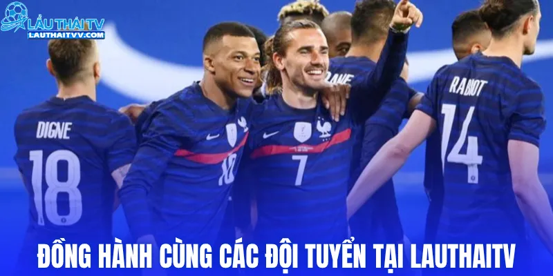 Đồng hành cùng các đội tuyển tại LAUTHAITV