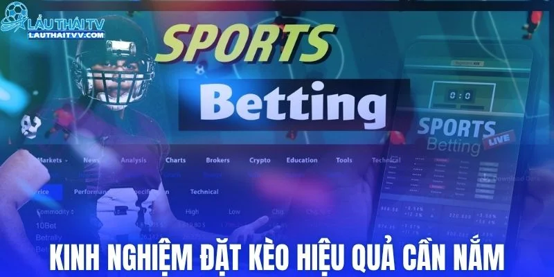 Kinh nghiệm đặt kèo hiệu quả cần nắm
