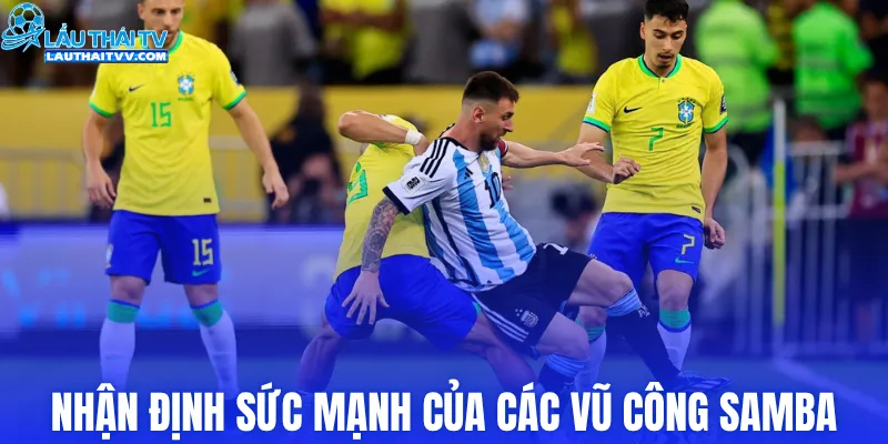 Nhận định sức mạnh của các vũ công Samba