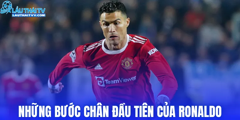 Những bước chân đầu tiên của huyền thoại Ronaldo