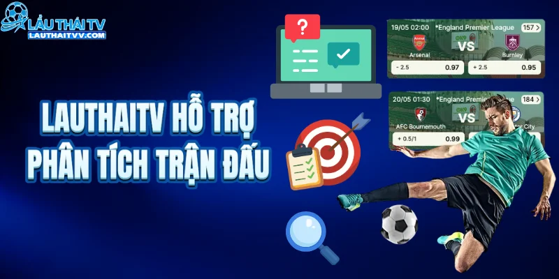 Tiện ích hỗ trợ phân tích trận đấu